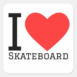 I love skateboard square sticker