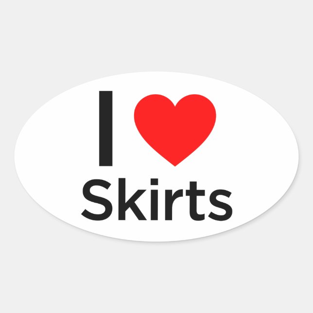 I Love Skirts Oval Sticker (Front)