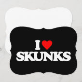 I LOVE SKUNKS (Front/Back)
