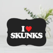 I LOVE SKUNKS (Standing Front)