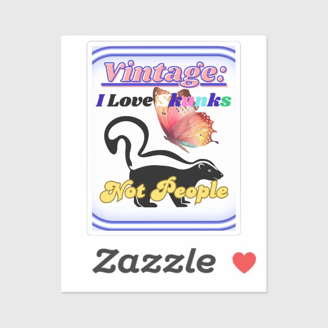 I Love Skunks, Not People Sticker (Sheet)