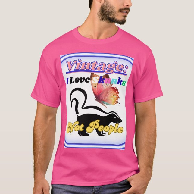 I Love Skunks, Not People T-Shirt (Front)
