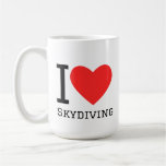 I love skydiving coffee mug