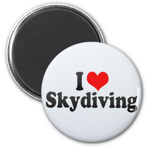 I Love Skydiving Magnet