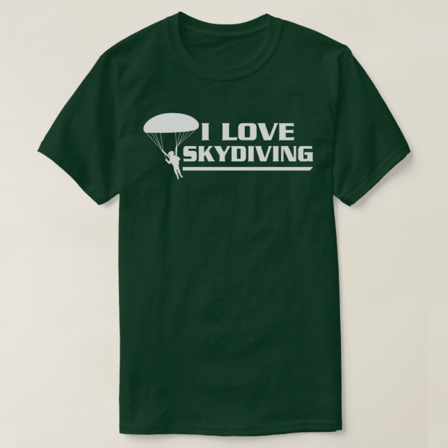 I Love Skydiving Skydiver T-Shirt (Design Front)