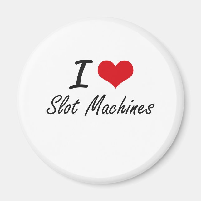 I love Slot Machines Magnet (Front)