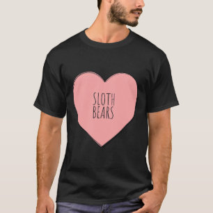 I Love Sloth Bears T-Shirt