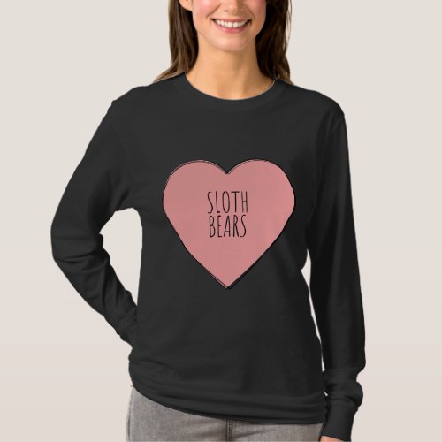 I Love Sloth Bears T_Shirt