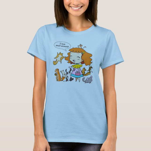I love small animals T-Shirt (Front)