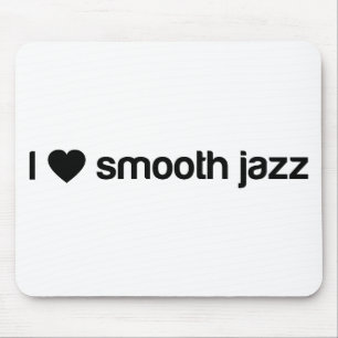 I Love Smooth Jazz Mouse Pad