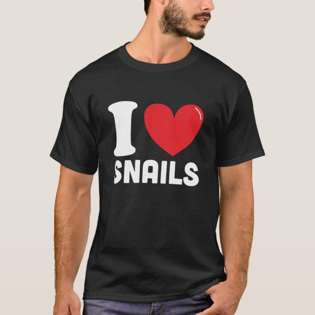 I Love snails, Best snail lover gift T-Shirt (Front)