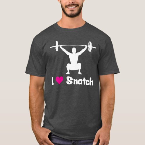 I Love Snatch Weightlifting T_Shirt