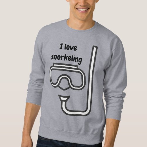 I Love Snorkeling Sweatshirt