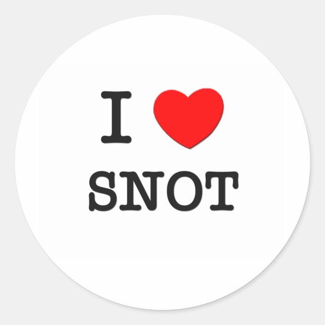I Love Snot Classic Round Sticker (Front)