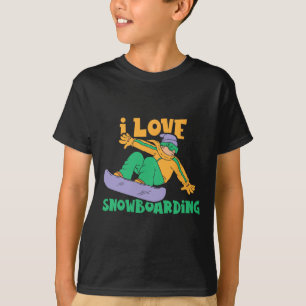 I Love Snowboarding Lover Snowboard Snowboarder T-Shirt