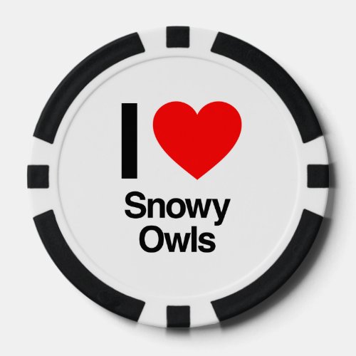i love snowy owls poker chips
