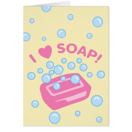 I Love Soap (Front)