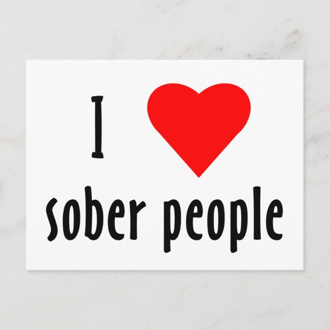 I Love Sober People Postcard (Front)