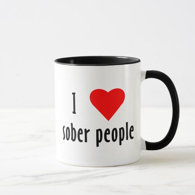 I Love Sober People Saying Quote Mug (Right)