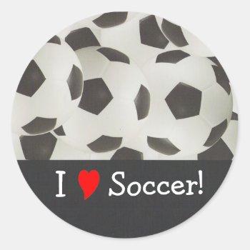 I Love Soccer! Classic Round Sticker by hungaricanprincess at Zazzle