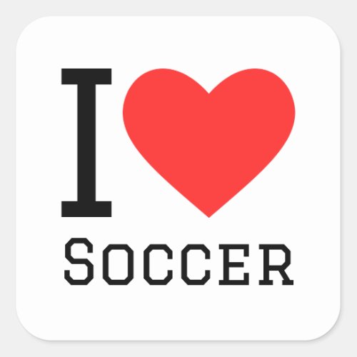 I love soccer square sticker