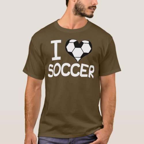 I Love Soccer T_Shirt