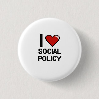 I Love Social Policy Digital Design Button