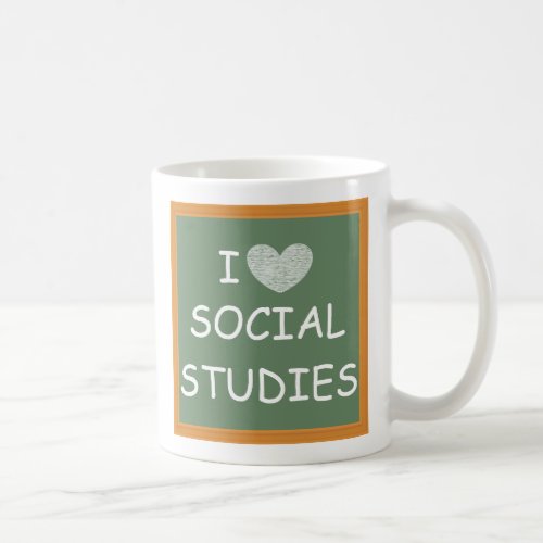 I Love Social Studies Coffee Mug