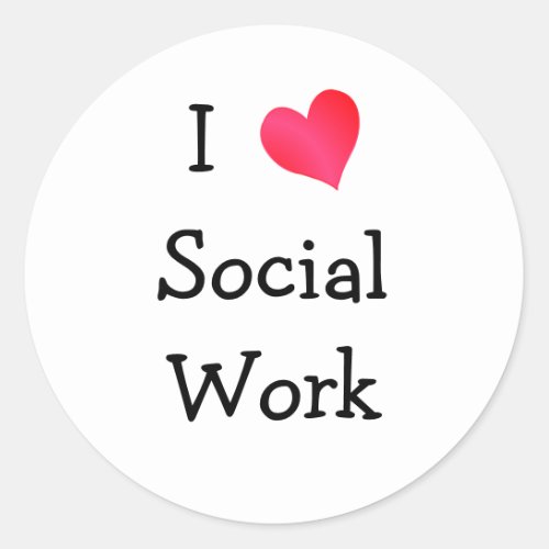 I Love Social Work Classic Round Sticker