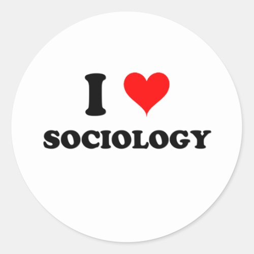 I Love Sociology Classic Round Sticker