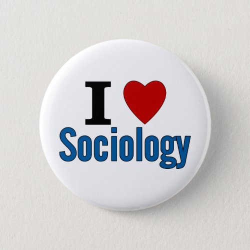 I Love Sociology Pinback Button