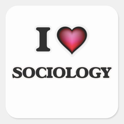 I Love Sociology Square Sticker