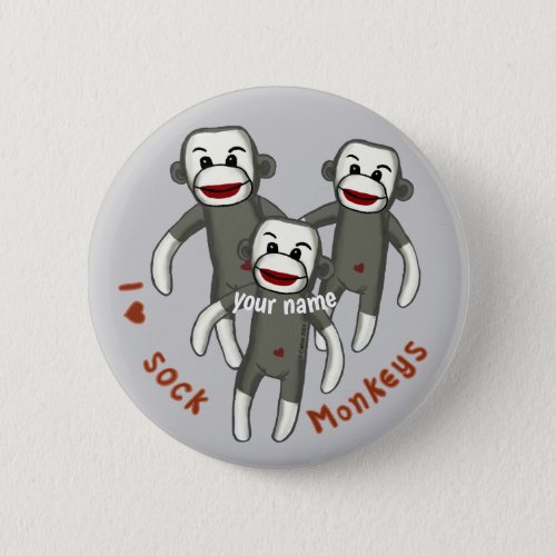 I Love Sock Monkeys custom name Button