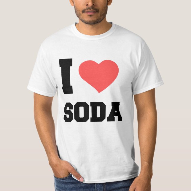 I LOVE SODA T-Shirt (Front)