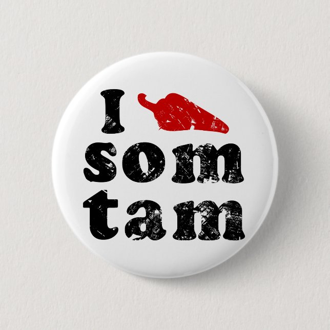 I Love Som Tam ❤ Thai Isaan Food Button (Front)