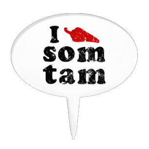 I Love Som Tam ❤ Thai Isaan Food Cake Topper