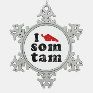 I Love Som Tam ❤ Thai Isan Lao Food Snowflake Pewter Christmas Ornament