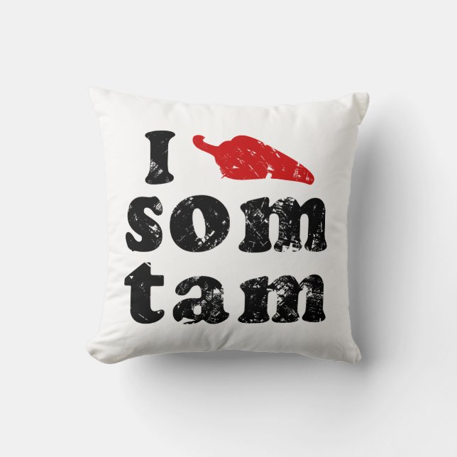 I Love Som Tam ❤ Thai Isan Lao Food Throw Pillow (Front)