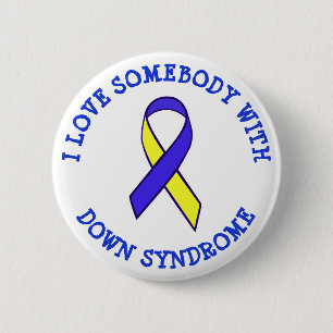 I Love Somebody with Down Syndrome Button