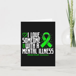 I love Someone with a Mental illness Mental Health Card