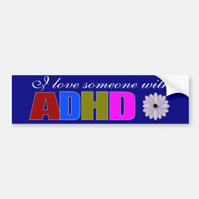 I love someone with ADHD Bumper Sticker (Front)