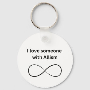 I love someone with allism keychain