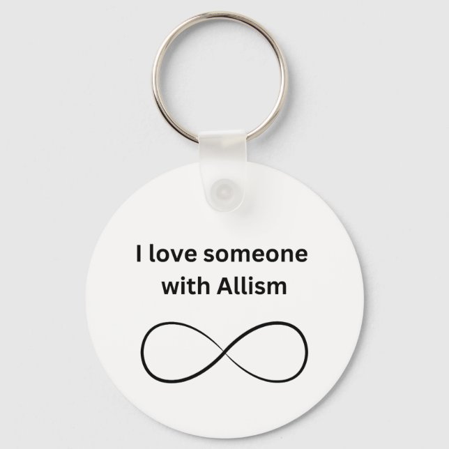 I love someone with allism keychain (Front)