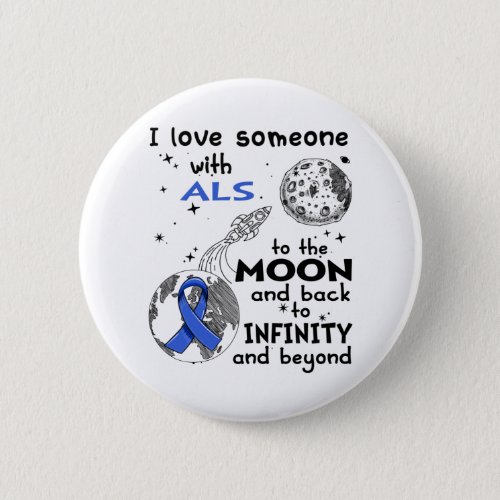 I love Someone with ALS Awareness Button