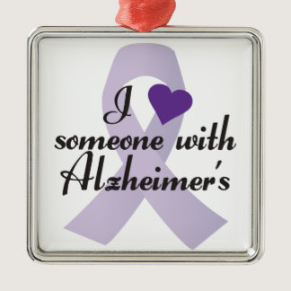 I Love Someone with Alzheimers Metal Ornament