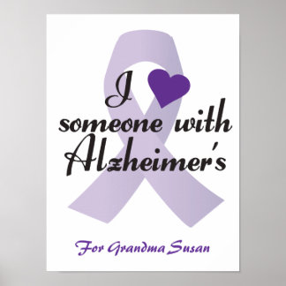 I Love Someone with Alzheimers Poster