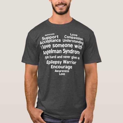 I Love Someone With Angelman Syndrome Awareness T_Shirt