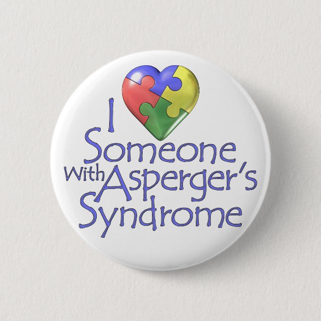 I Love Someone With Asperger's Pinback Button (Front)