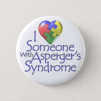 I Love Someone With Asperger's Pinback Button