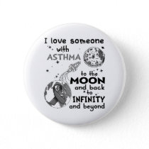 I love Someone with Asthma Awareness Button